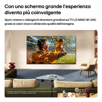 TV 85 pollici LG NANO 4K UHD AI NU90 4K Smart TV 2026 - Esempio di ambientazione in un salotto moderno che mostra l'esperienza coinvolgente di un evento sportivo su un ampio schermo da 85 pollici.